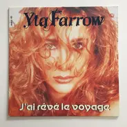 Yta Farrow - J'ai Rêvé Le Voyage