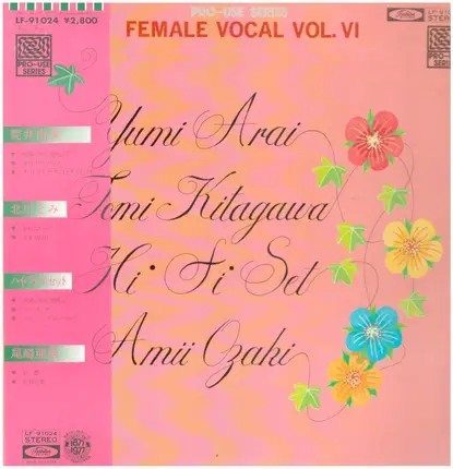 Yumi Arai , Tomi Kitagawa , Hi-fi Set , Amii Ozaki - Female Vocal Vol. VI