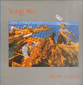 Yung Wu - Shore Leave