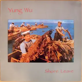 Yung Wu - Shore Leaves