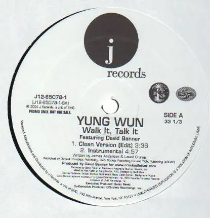 Yung Wun - Walk It, Talk It