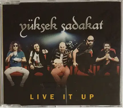 Yüksek Sadakat - Live It Up