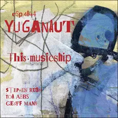 Yuganaut - This Musicship