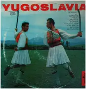 LP - Yugoslav Folk Sampler - Yugoslavia: Songs and Dances from Croatia, Serbia, Macedonia, Dalmatia, Bosnia, Slovenia