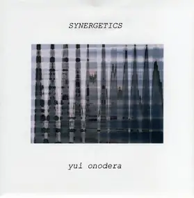 YUI ONODERA - SYNERGETICS