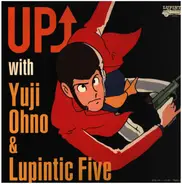 Yuji Ohno & Lupintic Five - Up↑ with Yuji Ohno & Lupintic Five