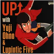 Yuji Ohno & Lupintic Five - Up↑ with Yuji Ohno & Lupintic Five