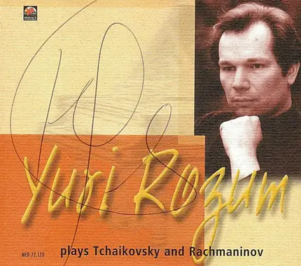 Tchaikovsky / Rachmaninoff / Yuri Rozum - Yuri Rozum Plays  Tchaikovsky Et Rachmaninov