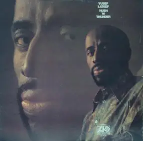 Yusef Lateef - Hush 'N Thunder