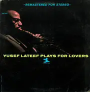Yusef Lateef - Plays For Lovers