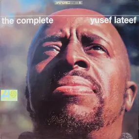 Yusef Lateef - The Complete Yusef Lateef