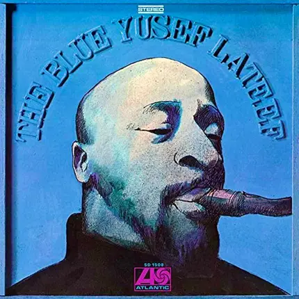 Yusef Lateef - The Blue Yusef Lateef