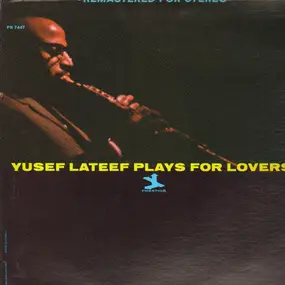 Yusef Lateef - Yusef Lateef Plays for Lovers