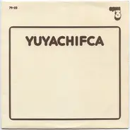 Yuyachifca - Yuyachifca