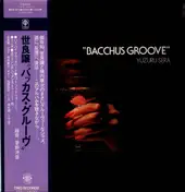 Yuzuru Sera - Bacchus Groove