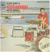 Yuzo Kayama And The Launchers - Exciting Sounds of Yuzo Kayama And The Launchers