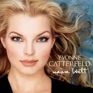 Yvonne Catterfeld - Meine Welt