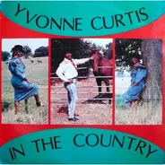 Yvonne Curtis - In The Country