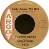 7inch Vinyl Single - Yvonne Baker And The Sensations - Party Across The Hall / No Changes