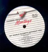 Yvonne Brown - My World Is Empty Without You