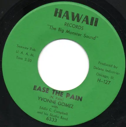 Yvonne Gomez with Eddie C. Campbell - Ease The Pain / My Man A-Go-Go