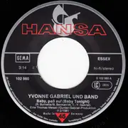 7inch Vinyl Single - Yvonne Gabriel Und Band - Baby, Paß Auf / Samstag Abend (In Garbsen Bei Hannover)