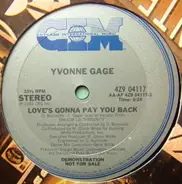 Yvonne Gage - Love's Gonna Pay You Back