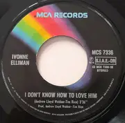 7inch Vinyl Single - Yvonne Elliman - Larry T. Marshall - I Don't Know How To Love Him / Simon Zealotes