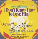 7inch Vinyl Single - Yvonne Elliman / Alan Doggett - I Don't Know How To Love Him / Overture: Jesus Christ Superstar