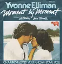 7inch Vinyl Single - Yvonne Elliman / Charles Lloyd - Moment By Moment / You Know I Love You