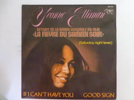 Yvonne Elliman - If I Can't Have You / Good Sign