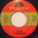 7inch Vinyl Single - Yvonne Elliman - Love Me / Hello Stranger