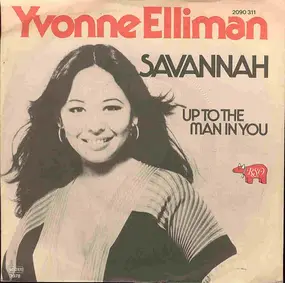 Yvonne Elliman - Savannah / Up To The Man In You