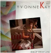 12inch Vinyl Single - Yvonne Kay - Rise Up For My Love