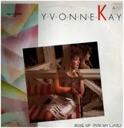 Yvonne Kay - Rise Up For My Love