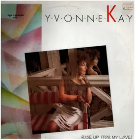 Yvonne Kay - Rise Up For My Love