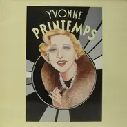 Yvonne Printemps - Yvonne Printemps