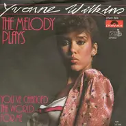 Yvonne Wilkins - The Melody Plays