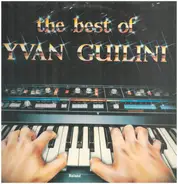 Yvan Guilini - The Best Of Yvan Guilini And His Orchestra