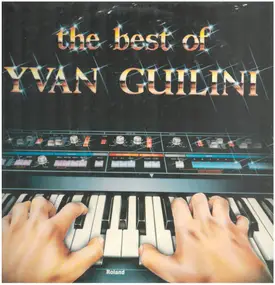 Yvan Guilini - The Best Of Yvan Guilini And His Orchestra