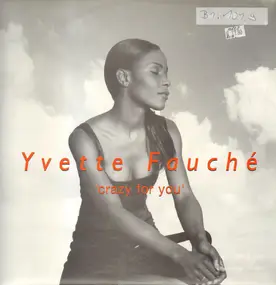 Yvette Fauché - Crazy For You