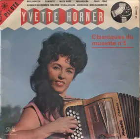 Yvette Horner - Classiques Du Musette N° 5