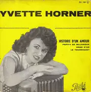 7inch Vinyl Single - Yvette Horner Et Son Ensemble Musette - Histoire D'Un Amour - EP