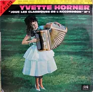 Yvette Horner - Joue Les Classiques De L'Accordeon N°1