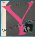 12inch Vinyl Single - Yvette - Living In A World Of Glass / What Did You Do That For?