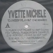 Yvette Michele - D.J. Keep Playin (The Remixes)