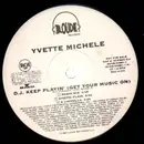 12'' - Yvette Michele - DJ Keep Playin' (Get Your Music On)