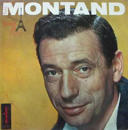 Yves Montand - & His Songs Of Paris