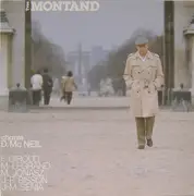 LP - Yves Montand - Chante D. Mc Neil - F. Giroud - M. Legrand - M. Jonasz - J.-P. Bisson - J.-M. Sénia