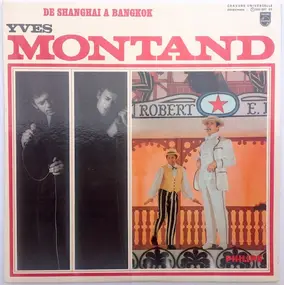 Yves Montand - De Shanghai A Bangkok